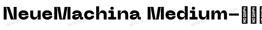 NeueMachina Medium字体转换